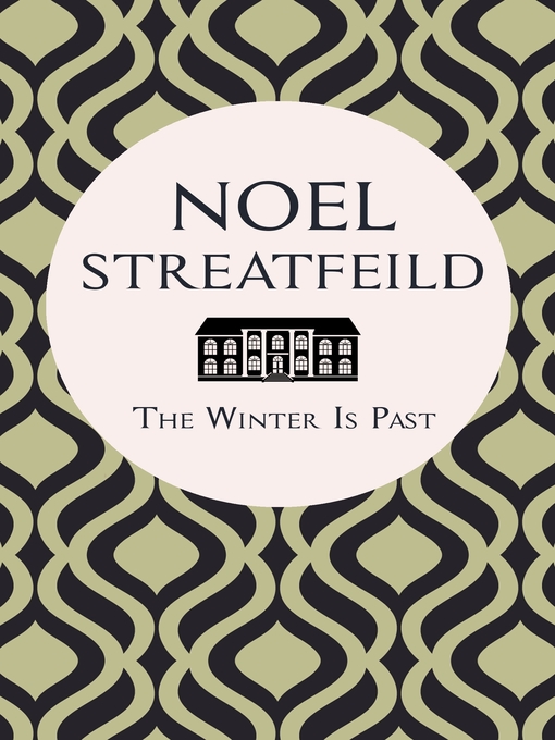 Title details for The Winter is Past by Noel Streatfeild - Wait list